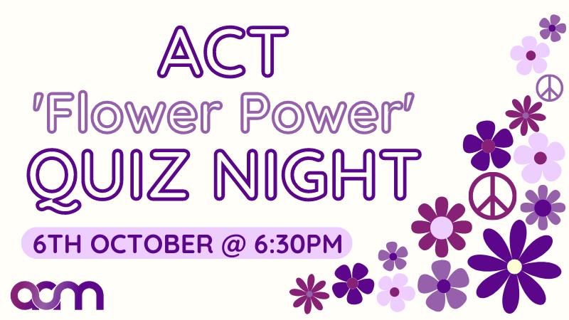 ACT 'Flower Power' Quiz Night